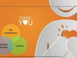 Smiling character with a cut-out heart on orange background that reads: MSDE Division of Early Intervention and Special Education Services, Family Support Services. THANK YOU FSS Coordinators, Local/State Leadership, Families